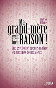 Ma grand-mère avait bien raison ! Une psychothérapeute analyse les maximes de nos aïeux